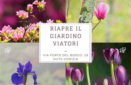 Giardino Viatori - Il Giardino Viatori riapre da sabato 1 aprile a domenica 25 giugno 2023