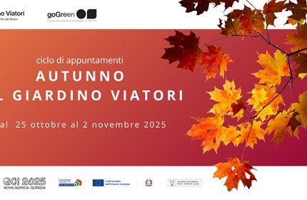 Giardino Viatori - Autunno al Giardino Viatori | 25 ottobre - 2 novembre 2025